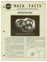 Early efforts to understand how life behaves in space included the launch of biosatelites such as this one.